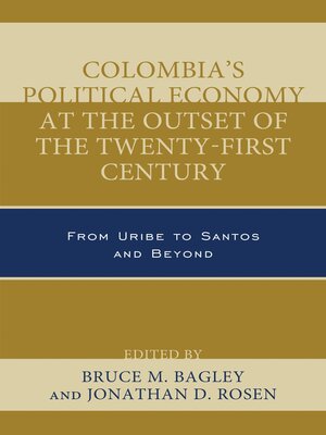 cover image of Colombia's Political Economy at the Outset of the Twenty-First Century